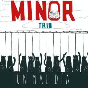 Minor Trio. Un mal día